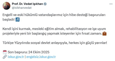 Bakan Işıkhan: Engelli ve eski hükümlü vatandaşlarımız için hibe desteği başvuruları başladı