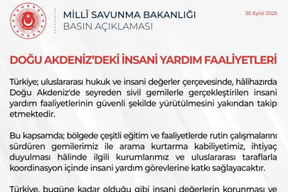 MSB: Türkiye, ihtiyaç duyulması halinde Doğu Akdeniz'de insani yardım görevine katkı sağlayacak