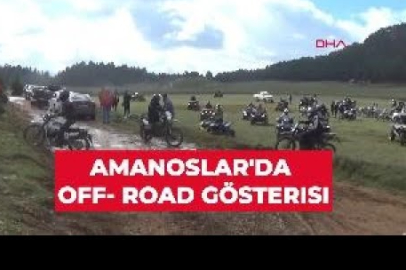 Amanoslar'da Off- Road gösterisi