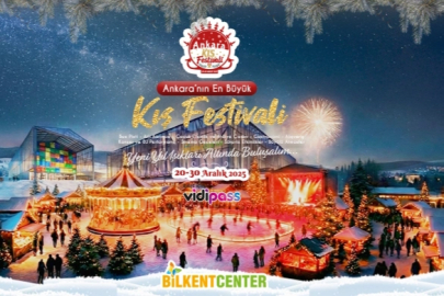 Ankara Kış Festivali Bilkent Center’da Yeni Yıl Coşkusunu Büyütüyor