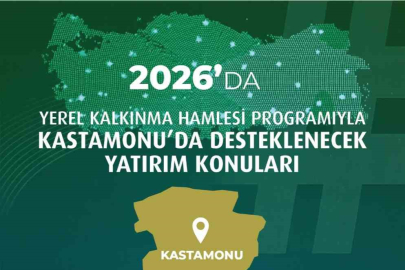 Kastamonu, Çankırı ve Sinop için teşvik listesi açıklandı