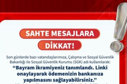 SGK’dan Kritik Uyarı: “Bayram İkramiyesi” Mesajlarına Dikkat!