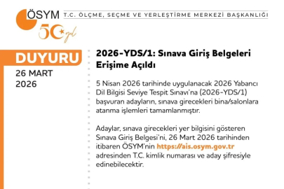 ÖSYM Duyurdu: 2026-YDS/1 Sınav Giriş Belgeleri Erişime Açıldı