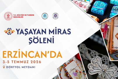 ERZİNCAN YAŞAYAN MİRAS ŞÖLENİ BAŞLIYOR!