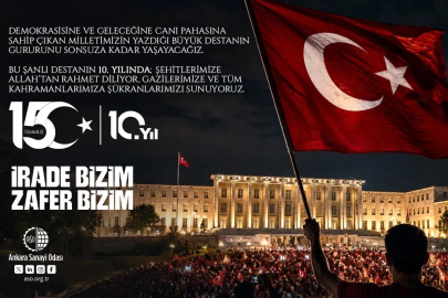 ASO Başkanı Ardıç: "15 Temmuz 2016 gecesi aziz milletimiz, milli iradenin üzerinde hiçbir gücün olamayacağını tüm dünyaya göstermiştir"
