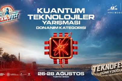 Kuantum Teknolojileri Yarışması'nda final heyecanı başlıyor